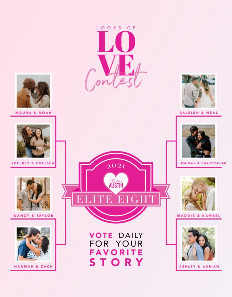 Looks of Love Contest 2021 – Cast your vote for our Elite 8 Finalists!