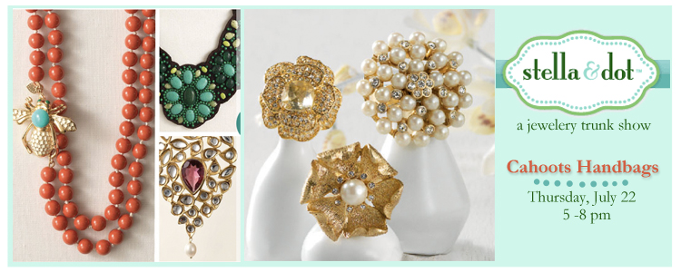 Stella and dot Trunk Show, Cahoots handbags