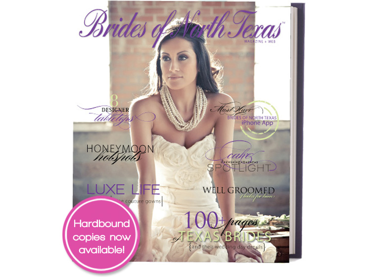 Buy the new Brides of North Texas hardbound magazine today!