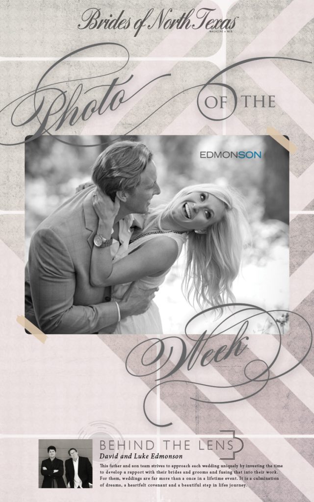 Brides of North Texas Photo of the Week Edmonson Weddings