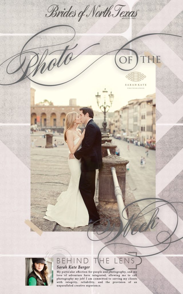 Brides of North Texas Photo of the Week Sarah Kate, Photographer