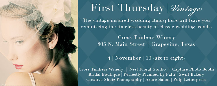 First Thursday, Wedding Inspiration and Planning for Texas Brides