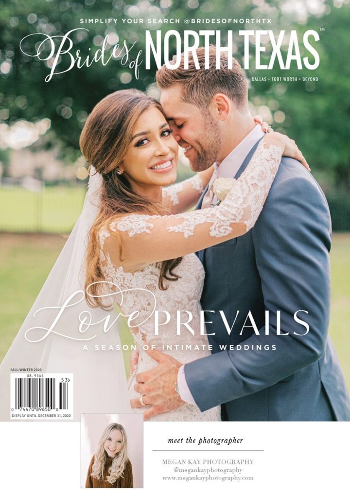 Celebrating a Wedding Season Unlike Any Other: Fall/Winter 2020 Issue