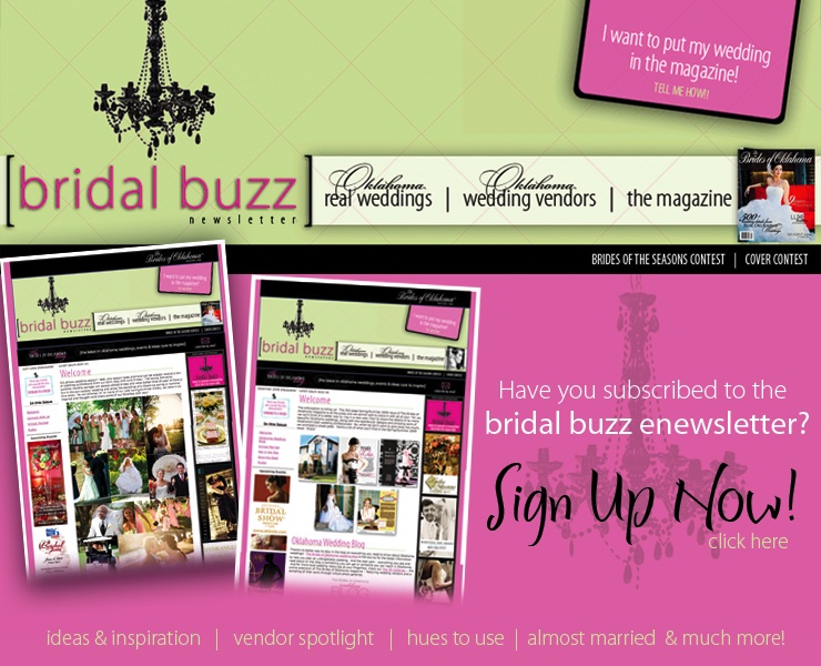 The Brides of Oklahoma monthly e-newsletter featuring real Oklahoma weddings and the best Oklahoma wedding vendors across the state