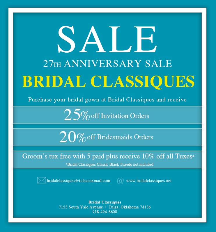 Bridal Classiques in Tulsa, Oklahoma, is celebrating their 27th Anniversary with a sale!