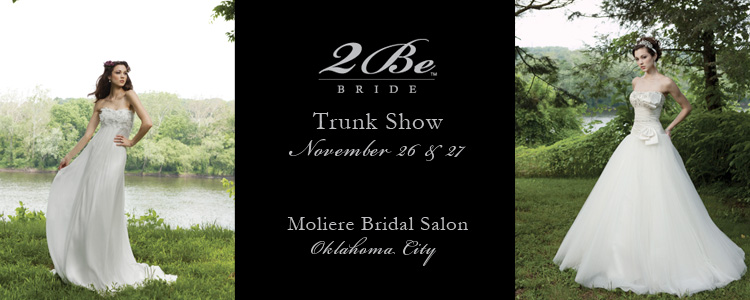 2Be Trunk Show at Moliere Bridal, Bridal Salon in Oklahoma City