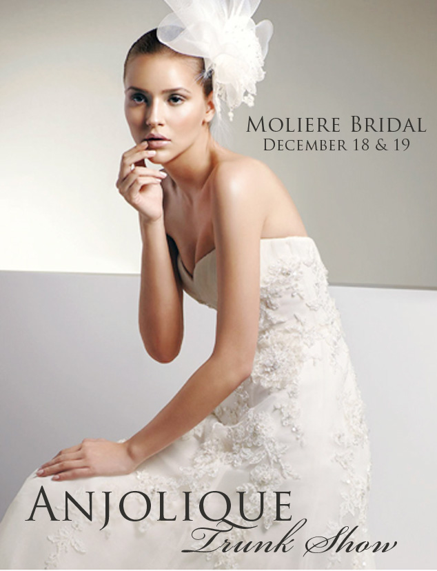 Anjolique Trunk Show at Moliere Bridal Salon in Oklahoma City